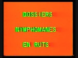  Classic French : Dossiers Nymphomanes en rut 